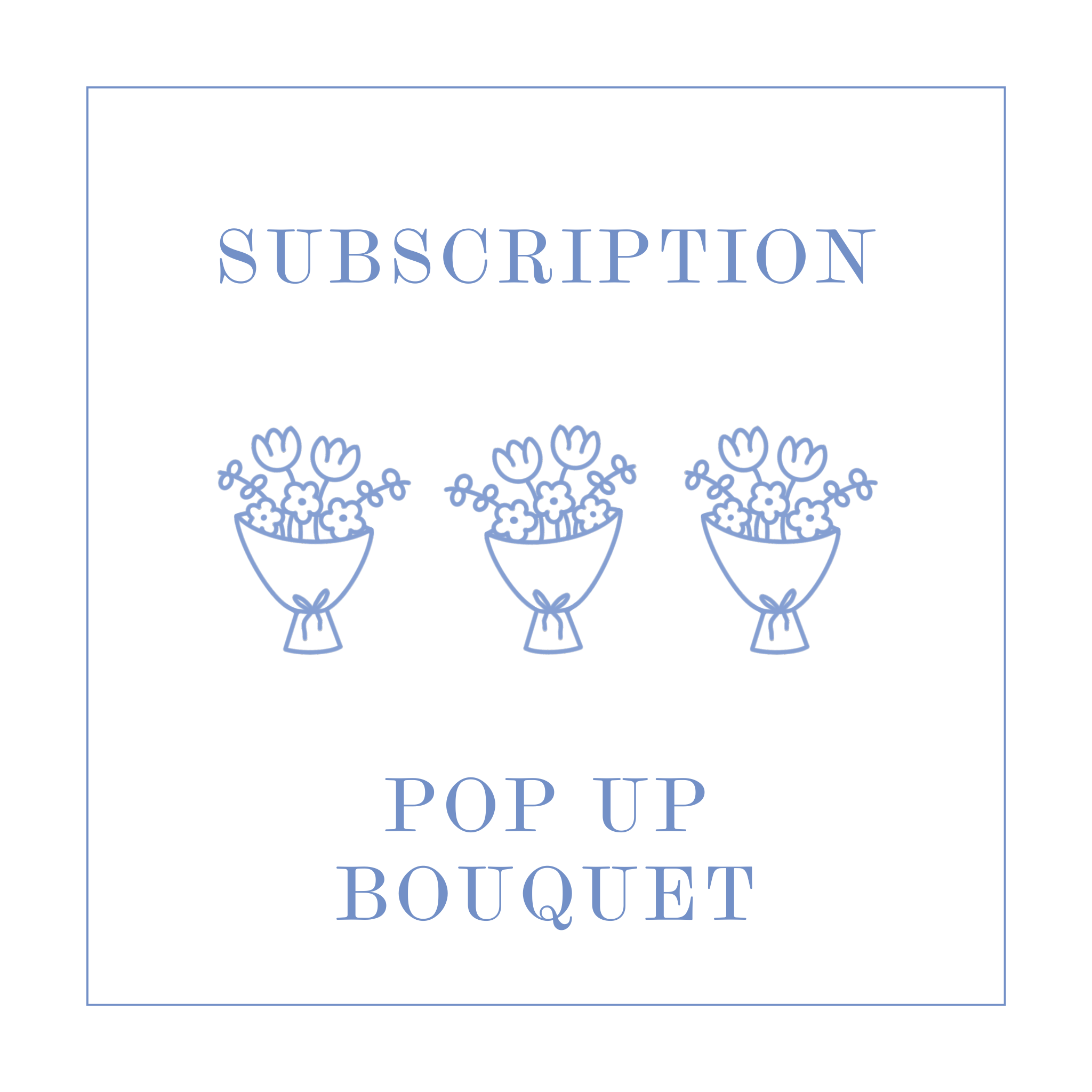 Signature Pop-Up Bouquet Subscription