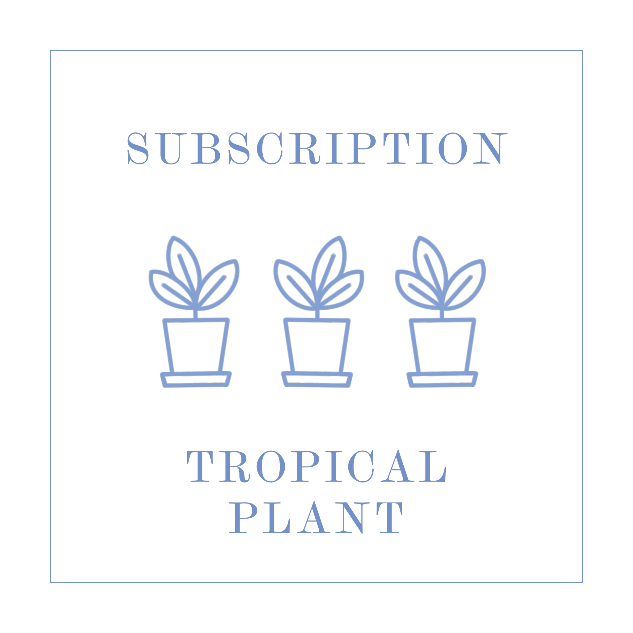 Plant Subscription