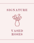 Academy Signature Vased Roses