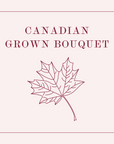 Canadian Grown Bouquet